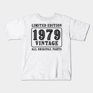 All original parts vintage 1979 limited edition birthday Kids T-Shirt